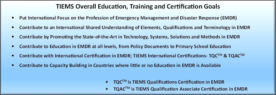 TIEMS EDUCATION and TRAINING goals